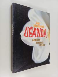 Uganda : Afrikan himmeä helmi