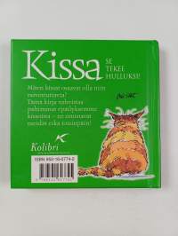 Kissa : se tekee hulluksi!