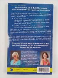 The keys to the universe : access the ancient secrets by attuning to the power of wisdom of the cosmos (signeerattu)