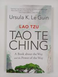 Tao te ching : a book about the way and the power of the way