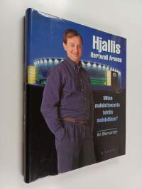 Hjallis : Hartwall Areena : miten mahdottomasta tehtiin mahdollinen