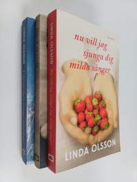 Linda Olsson setti 3 kirjaa : Nu vill jag sjunga dig milda sånger  ; En syster i mitt hus ; I skymningen sjunger koltrasten