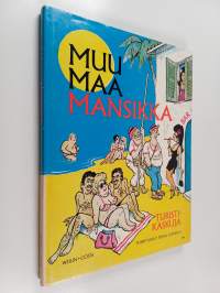Muu maa mansikka : turistikaskuja