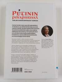 Putinin pihapiirissä : Venäjän suurvaltaoperaatiot Suomessa