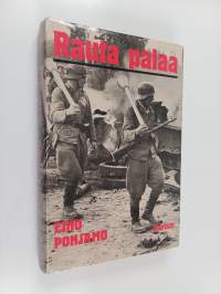 Rauta palaa : jänkäjääkärit Vienan-kanavalla ja Ihantalassa : JR 12:n taisteluja vv 1943-1944