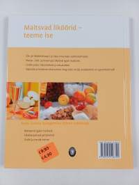 Liköörid - aromaatsed, magusad, ahvatlevad
