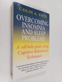 Overcoming insomnia and sleep problems : a self-help guide using cognitive behavioral techniques