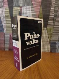 Puhevalta : kuinka kuulijat vakuutetaan ; Tarinan valta : kertomus luolamiehen paluusta