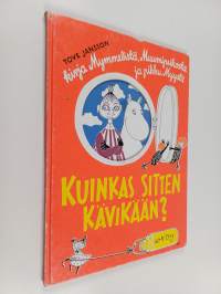 Kuinkas sitten kävikään?