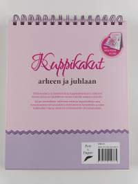 Kuppikakut arkeen ja juhlaan