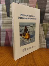 Poliisivyön soljet kiinni kolmekymmentä vuotta - Ylikonstaapeli Olavi Kantojärven 33 poliisivuoden muistelmat pohjoisen kairoissa ja keinoilla v. 1945-1980