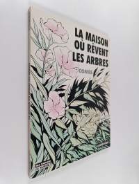 La maison où rêvent les arbres