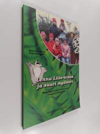 Lennu Liito-orava ja suuri mysteeri : materiaali Lennu Liito-oravan ympäristökerhoille