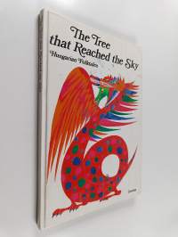 The Tree that Reached the Sky - Hungarian folktales