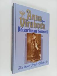 Anna Virubova - keisarinnan hovineiti