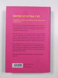 Eniten vituttaa työ