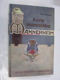 Sotamarsalkka vapaaherra Mannerheim (näköispainos v. 1934 ilmestyneestä toisesta painoksesta)