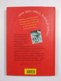 Maailma lapsen silmin : mitä lapsi näkee, kokee ja tuntee