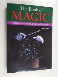 The Book of Magic - Classic Tricks of the Great Professionals