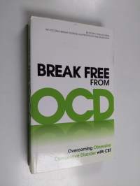 Break Free from OCD - Overcoming Obsessive Compulsive Disorder with CBT