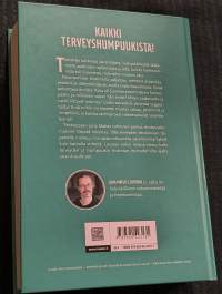 Terveys ja humpuuki : kaikki mikä parantamisessa on mennyt vikaan