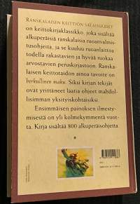 Ranskalaisen keittiön salaisuudet : alkuperäisiä ranskalaisia ruuanvalmistusohjeita