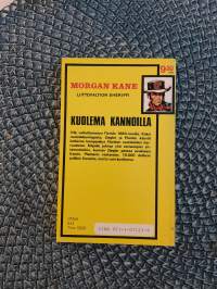 Morgan Kane 9-Kuolema Kannoilla
