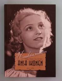 Unohtumaton Ansa Ikonen 1913 - 1989. ( Suomaliset filmitähdet, elokuvan historiaa, elämäkerta  )