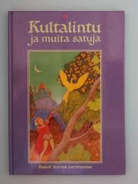 Kultalintu ja muita satuja - Rudolf Koivun kuvittamina.  (Lastenkirjat, sadut )