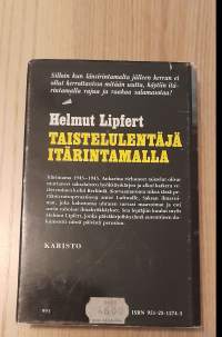 Taistelulentäjä itärintamalla : Hävittäjälentäjän kokemuksia itärintamalla vetäytymisen aikana 1943-1945Postituskulut 6 €