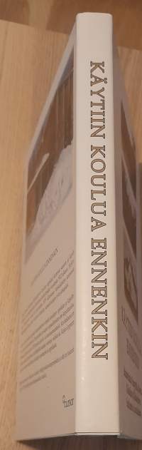 Käytiin koulua ennenkin