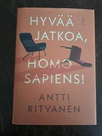 Hyvää jatkoa, Homo sapiens!