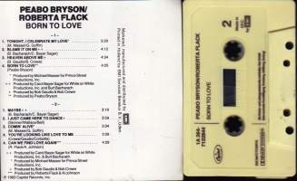 C-kasetti - Peabo Bryson/Roberta Flack - Born To Love, 1983. (1A 264-7122844). (Soul, Funk)