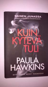 Kuin kytevä tuli