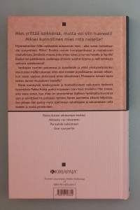 Liian hyvä mieheksi. ( Parisuhde, avioliitto, miehisyys, seksuaalisuus )