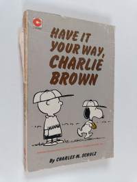 Have it Your Way, Charlie Brown : Selected Cartoons from Sunday&#039;s Fun Day, Charlie Brown, Vol. 2
