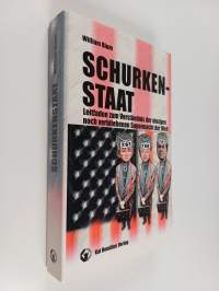 Schurkenstaat : Leitfaden zum Verständnis der einzigen noch verbliebenen Supermacht der Welt