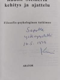 Rudolf Steinerin kehitys ja ajattelu : filosofis-psykologinen tutkimus (signeerattu, tekijän omiste)