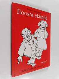Iloosta elämää : eteläpohjalainen murrekirja