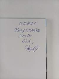 Sinä kirjoitat meistä kauniisti (signeerattu, tekijän omiste)