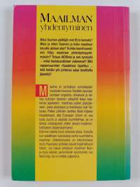 Maailman yhdentyminen : historian petollisin hanke toteutumassa