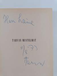 Tarvan mustelmat (signeerattu, tekijän omiste)