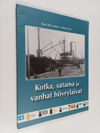 Kotka, satama ja vanhat höyrylaivat