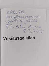 Viisisataa kiloa (signeerattu, tekijän omiste)