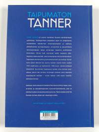 Taipumaton Tanner : Väinö Tannerin elämä 1881-1966