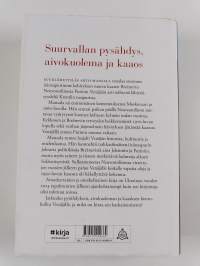 Kohti kaaoksen pitkää yötä : kolme kautta Moskovassa
