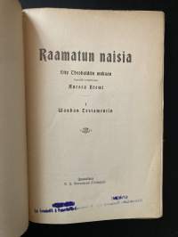 Raamatun naisia : Wanhan ja Uuden testamentin
