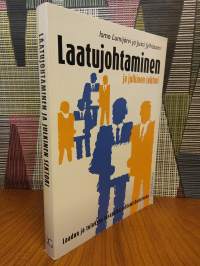 Laatujohtaminen ja julkinen sektori : laadun ja tuloksen tasapaino johtamishaasteena