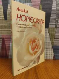 Avuksi homeopatia : homeopaattinen itsehoito akuuteissa tilanteissa