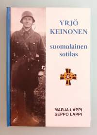Yrjö Keinonen - suomalainen sotilas. ( Elämäkerta, sotilasura, kenraalit )